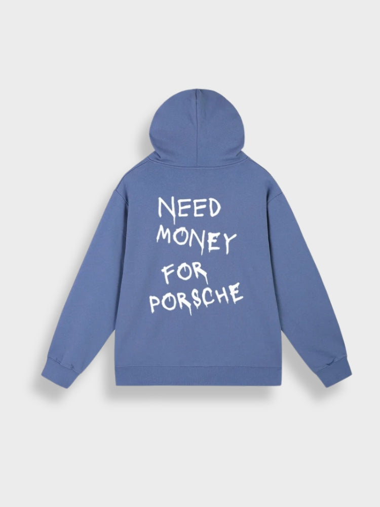 Men's Hoodie - "Need Money for Porsche" Slogan Print
