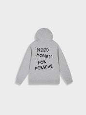 Men's Hoodie - "Need Money for Porsche" Slogan Print